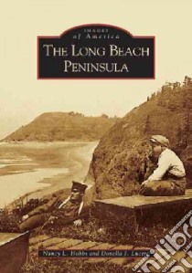 The Long Beach Peninsula libro in lingua di Hobbs Nancy L., Lucero Donella J.