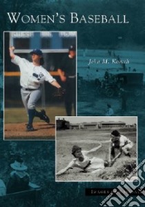 Women's Baseball libro in lingua di Kovach John M.