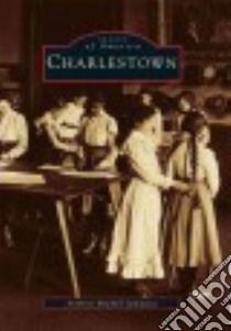 Charlestown libro in lingua di Sammarco Anthony Mitchell, Mack Carrie Meback (PHT)
