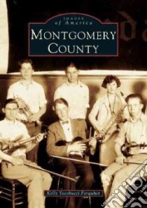 Montgomery County libro in lingua di Farquhar Kelly Yacobucci