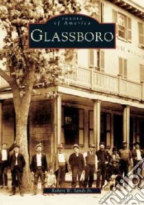 Glassboro libro in lingua di Sands Robert W. Jr.
