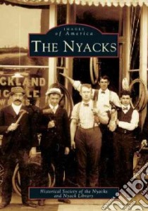 The Nyacks libro in lingua di Historical Society of the Nyacks, Nyack Library