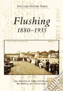 Flushing, 1880-1935 libro in lingua di Driscoll James