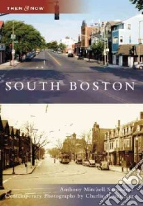 South Boston libro in lingua di Sammarco Anthony Mitchell, Rosenberg Charlie (PHT)