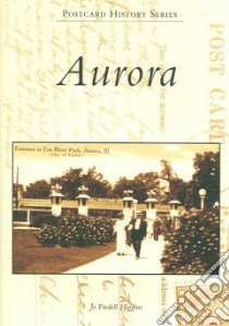 Aurora, Il libro in lingua di Higgins Jo Fredell