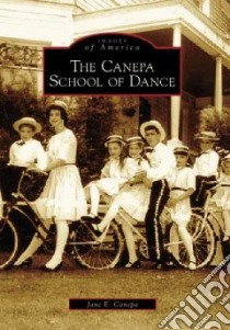 The Canepa School of Dance, Wi libro in lingua di Canepa Jane E.