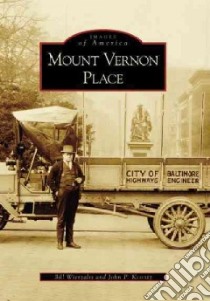 Mount Vernon Place, MD libro in lingua di Wierzalis Bill, Koontz John P.