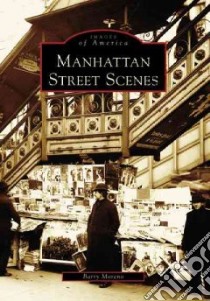 Manhattan Street Scenes libro in lingua di Moreno Barry