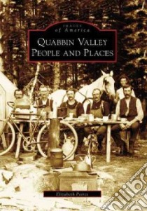 Quabbin Valley People and Places, Ma libro in lingua di Peirce Elizabeth