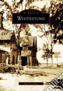Whitestone, Ny libro in lingua di Antos Jason D.