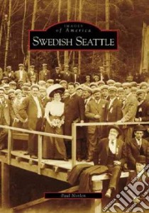 Swedish Seattle libro in lingua di Norlen Paul
