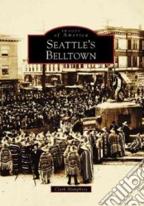 Seattle's Belltown libro in lingua di Humphrey Clark