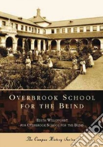 Overbrook School for the Blind libro in lingua di Willoughby Edith