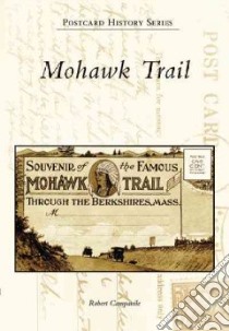 Mohawk Trail libro in lingua di Campanile Robert