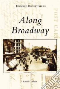 Along Broadway libro in lingua di Gabrielan Randall