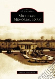 Michigan Memorial Park libro in lingua di Hershenzon Gail D.