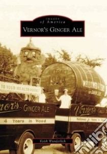 Vernor's Ginger Ale, Mi libro in lingua di Wunderlich Keith (EDT)