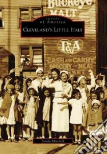 Cleveland's Little Italy, Oh libro in lingua di Mitchell Sandy
