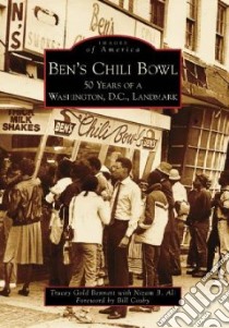 Ben's Chili Bowl libro in lingua di Bennett Tracey Gold, Ali Nizam B., Cosby Bill (FRW)