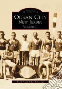 Ocean City New Jersey libro in lingua di Esposito Frank J., Esposito Robert J.