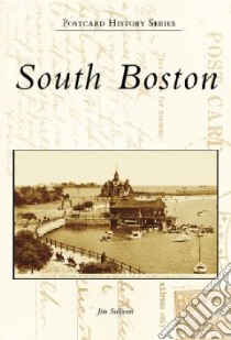 South Boston libro in lingua di Sullivan Jim