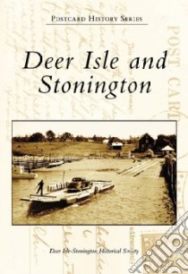 Deer Isle and Stonington libro in lingua di Deer Isle-Stonington Historical Society