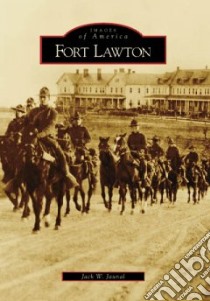 Fort Lawton libro in lingua di Jaunal Jack W.