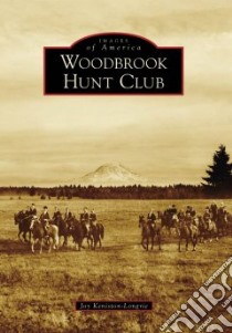 Woodbrook Hunt Club, Wa libro in lingua di Keniston-longrie Joy
