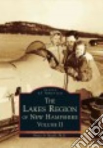 The Lakes Region of New Hampshire libro in lingua di Heald Bruce D. Ph.D.