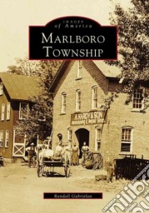 Marlboro Township libro in lingua di Gabrielan Randall