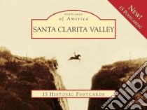Santa Clarita Valley libro in lingua di Boston John, Santa Clarita Valley Historical Society