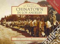 Chinatown in Los Angeles libro in lingua di Cho Jenny, Chinese Historical Society of Southern C