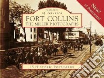 Fort Collins the Miller Photographs libro in lingua di Fleming Barbara