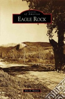 Eagle Rock libro in lingua di Warren Eric H.