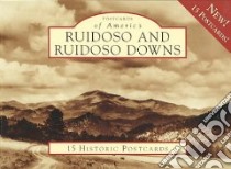 Ruidoso and Ruidoso Downs libro in lingua di Kidder Lyn, Brunell Herb