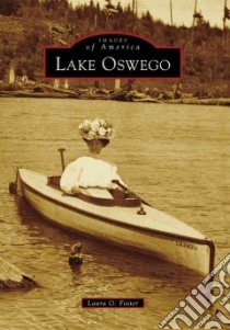 Lake Oswego or libro in lingua di Foster Laura O.