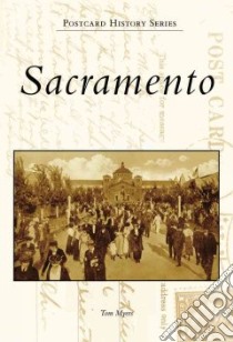 Sacramento libro in lingua di Myers Tom