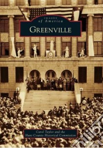 Greenville libro in lingua di Taylor Carol, Hunt County Historical Commission (COR)