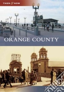 Orange County libro in lingua di Epting Chris