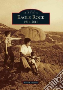 Eagle Rock libro in lingua di Warren Eric H.