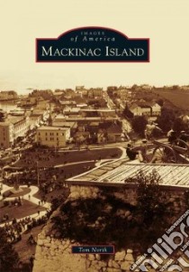 Mackinac Island libro in lingua di North Tom