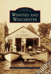 Winsted and Winchester libro in lingua di Shultz-charette Virginia, Gilson Verna