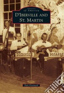 D'iberville and St. Martin libro in lingua di Greenwell Dale