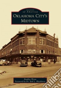Oklahoma City's Midtown libro in lingua di Wynn Bradley, Blackburn Bob L. Dr. (FRW)