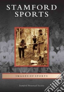 Stamford Sports libro in lingua di Stamford Historical Society (COR)