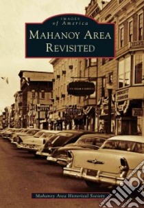 Mahanoy Area Revisited libro in lingua di Mahanoy Area Historical Society (COR)