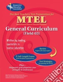 The Best Teachers Test Preparation For The MTEL General Curriculum libro in lingua di Research and Education Association