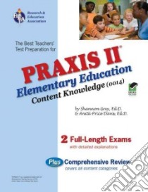 PRAXIS II 0014 Elementary Education libro in lingua di Grey Shannon, Davis Anita Price
