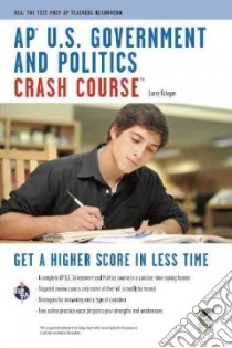 AP U.S. Government & Politics Crash Course libro in lingua di Krieger Larry