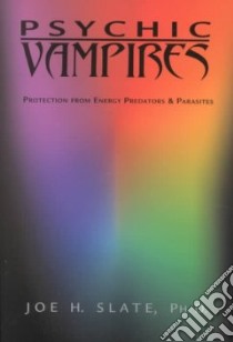 Psychic Vampires libro in lingua di Slate Joe H.